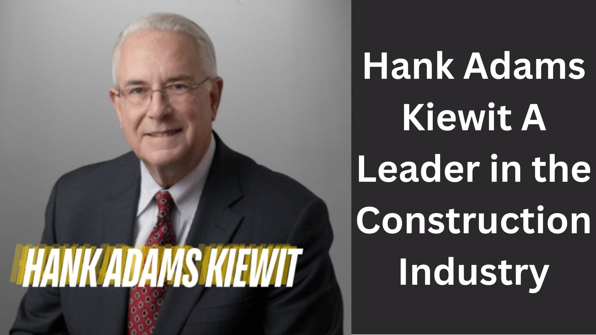 hank adams kiewit